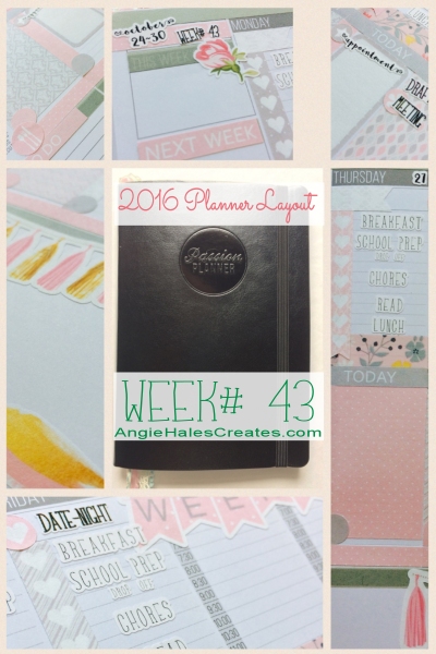 AngieHalesCreates~ 2016 Planner Layout, Wk# 43